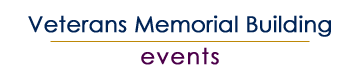 Schedule of Events at the Veterans Memorial Building