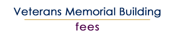Fee and Rate information for The Veterans Memorial Building